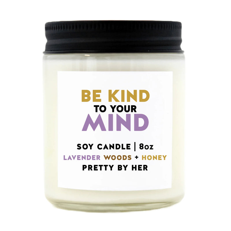 Be Kind To Your Mind Candle